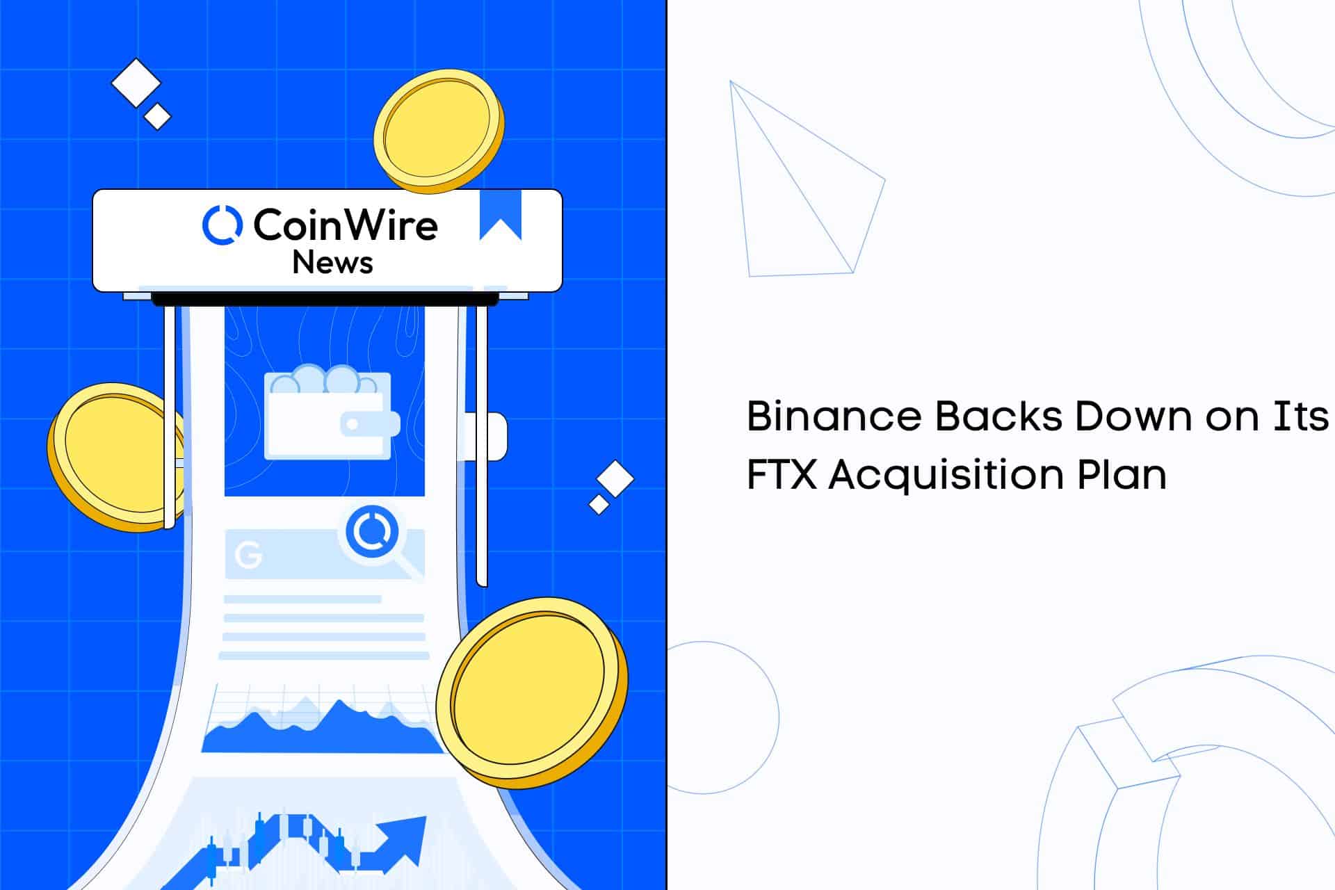 Binance Backs Down On Its Ftx Acquisition Plan After Reviewing The Company 