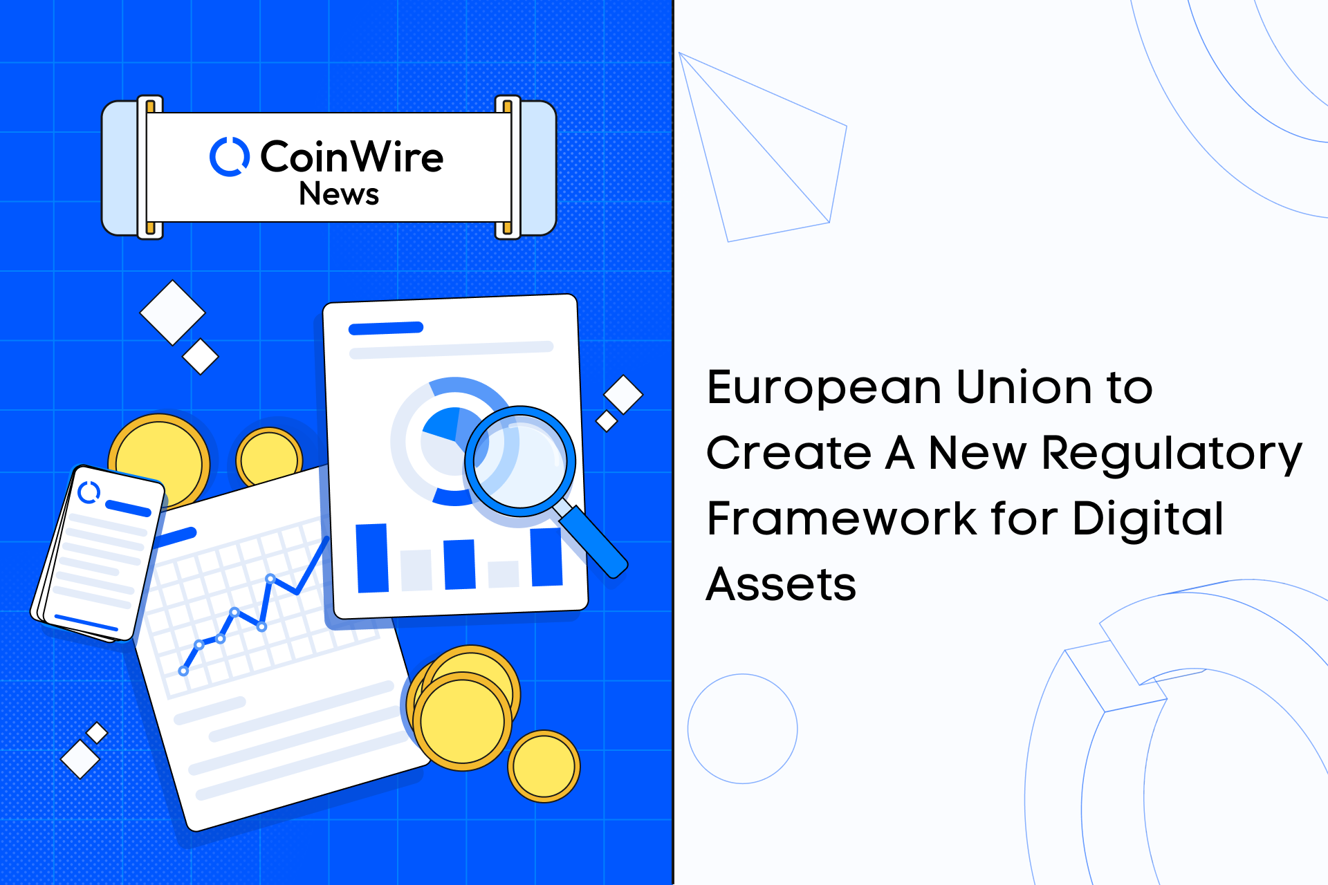 European Union To Create A New Regulatory Framework For Digital Assets
