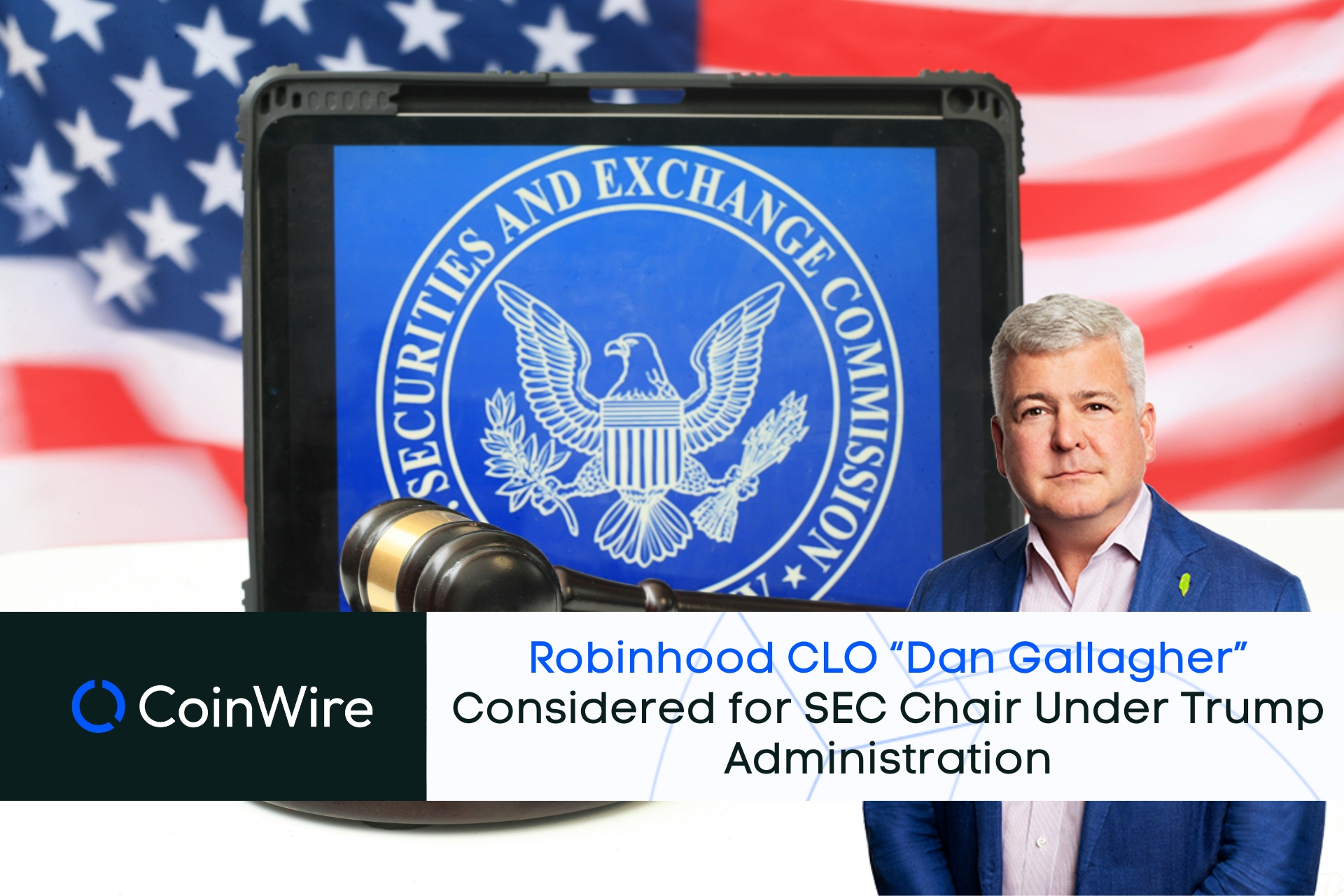 Robinhood Clo “Dan Gallagher” Considered For Sec Chair Under Trump Administration